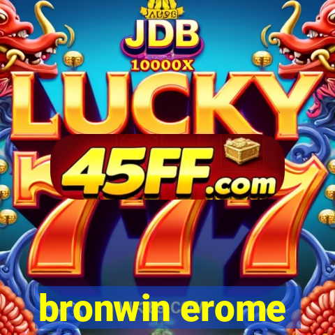 bronwin erome